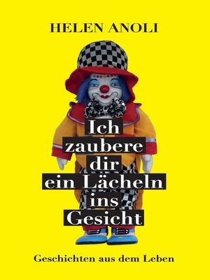 cover image of Ich zaubere dir ein Lächeln ins Gesicht
